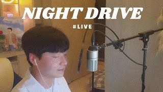 AnTasWell (앤타스웰) - NIGHT DRIVE [ Live Clip ]