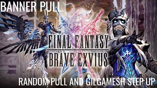 Final Fantasy Brave Exvius - Random Pulls and WOTV Gilgamesh Step Up