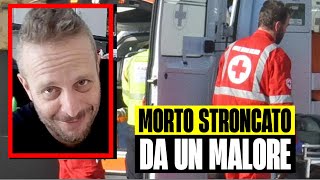 GIOVANE PAPÀ MUORE STRONCATO DA UN MALORE: TRAGEDIA A MASSA