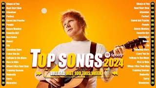 Ed Sheeran, Rihanna, Justin Bieber, Maroon 5, Selena Gomez, Adele, Taylor Swift -Top Hits 2024