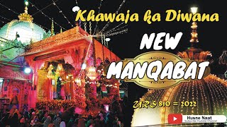 Main Hoon Khwaja Ka Deewana | میں ہوں خواجہ کا دیوانہ | New Manqabat With DUFF | Javeria #HusneNaat