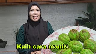 Kuih cara manis dgn sukatan tepat.