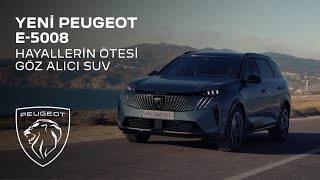 Yeni PEUGEOT E-5008 – Hayallerin Ötesi Göz Alıcı SUV