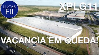 #XPLG11 - VACANCIA SEGUE EM QUEDA!