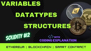 Solidity Variables | Creating own Data types | Structure | Ethereum smart contract | Blockchain