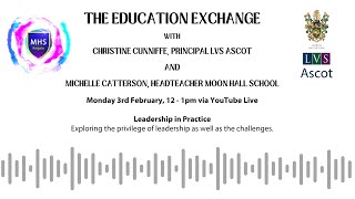 The Education Exchange - Leadership in Practice