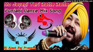Ho Jayegi Teri Balle Balle Hard Dholki Dance Special Remix Song Diler Mehndi Punjabi Dance Mix Dj👌🏻