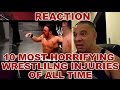 10 Most Horrifying Wrestling Injuries of all Time REACTION