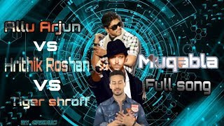 Muqabla - Dance Mix | Allu Arjun, Hrithik Roshan,Tiger Shroff, Katrina Kaif, Nora Fatehi |Street