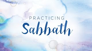 Practicing Sabbath Ses 3 - Delight