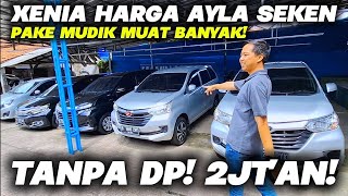 HARGA LEBIH MURAH‼️ dari Ayla seken dapet Xenia angkut banyak orang TANPA DP! angs 2jt'an!