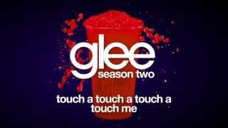 Touch A Touch A Touch A Touch Me | Glee HD FULL STUDIO