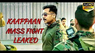 Kaappaan Mass Fight Scene Leaked | Suriya | MohanLal | KV Anand | kaappaan | Kaappaan Teaser