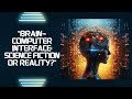 The rise of Brain-computer Interface