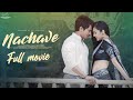 Nachave Full Movie | Telugu Full Movies 2024 | Mehaboob Dilse | Spandana Somanna | Infinitum Movies