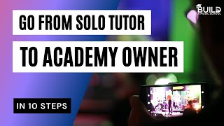 Private Music Teacher to Music School Owner in 10 Steps