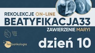 BEATYFIKACJA33 | Różaniec DZIEŃ 10 | www.beatyfikacja33.pl