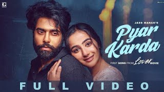 Pyar Karda (Official Video) Jass Manak & Guri | Lover Movie | New Punjabi Songs 2022
