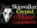 Skinwalker Cryptid Compilation