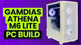 Gamdias Athena M6 Lite Build