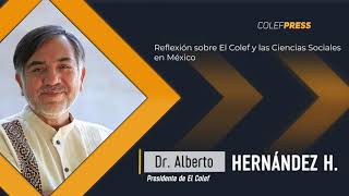 Reflexión sobre El Colef y las Ciencias Sociales en México
