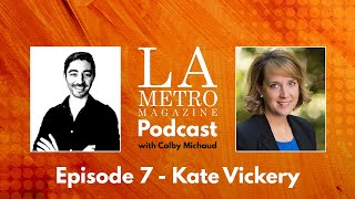 LA Metro Magazine Podcast -  Episode 7 - Kate Vickery