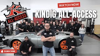 KINDIG ALL ACCESS