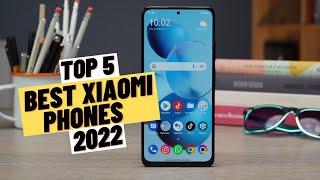 TOP 5 Best Xiaomi Phones (2022)