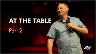 Tables of Transformation, with Steve Wimble (At The Table Series 2) | CityHill Church