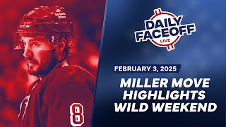 Miller Move Highlights Wild Weekend | Daily Faceoff LIVE February 3rd