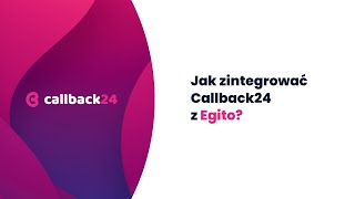 Jak zintegrować callback24 z Egito?