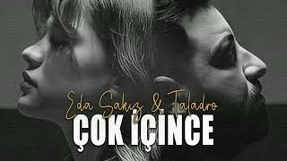 Taladro \u0026 Eda Sakız  - Çok içince (ft.Stres Beats)