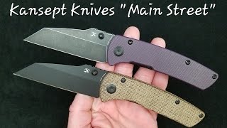 Kansept Knives Main Street, in depth review.