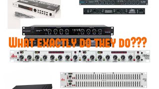 Equaliser, Crossover, Exiter, Compressor, Feedback destroyer EXPLAINED