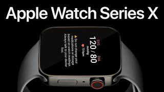 Apple Watch X – BIG UPGRADES TO WAIT FOR!