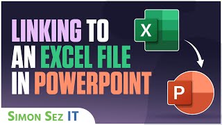 Linking an Excel File in Microsoft PowerPoint