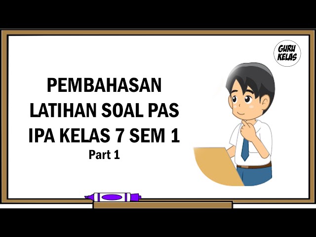 Latihan Soal Pas Ipa Kelas 7 Beserta Pembahasannya - Materi Belajar