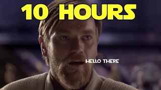 Obi-Wan Hello there - 10 hours