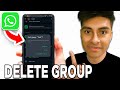 How To Delete Whatsapp Group Without Removing Members! - Tutorial