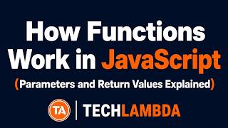 How Functions Work in JavaScript (Parameters and Return Values Explained)