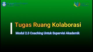 Tugas Ruang Kolaborasi Modul 2.3 Coaching Untuk Supervisi Akademik