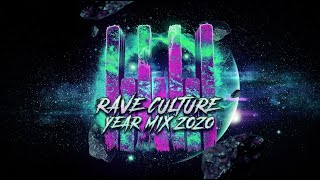 Rave Culture Year Mix 2020