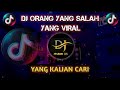 DJ TIKTOK TERBARU SLOW BASS🎵 DJ ORANG YANG SALAH VIRAL 2024