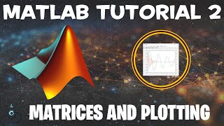 Matlab Tutorial 2 - Matrices and Plotting #matlab #programming #engineering