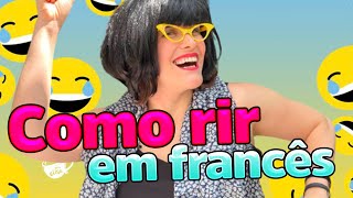 Aprenda as melhores expressões para RIR em francês nas redes sociais