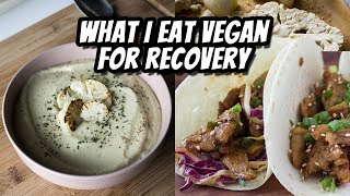 What I Eat In a Day to RECOVER // vegan + nourishing | Mary's Test Kitchen