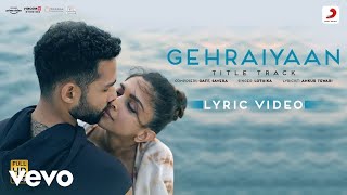 Gehraiyaan Title Track - Lyric Video - Deepika Padukone, Siddhant | OAFF, Savera