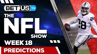 NFL Week 18 Picks and Predictions | Best NFL Odds, Latest News & Free Picks