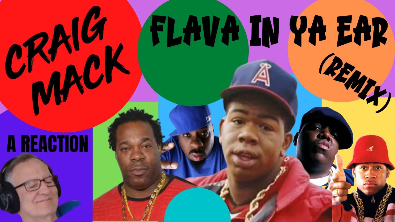 Craig Mack - Flava In Ya Ear (Remix) - A Reaction - YouTube