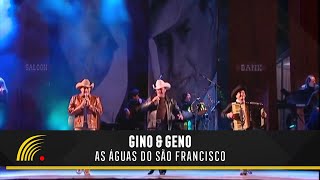 Gino & Geno - As Águas Do São Francisco - Ao Vivo